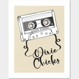 Good Vibes Dixie Chicks // Retro Ribbon Cassette Posters and Art